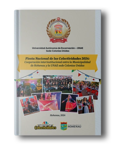 Fiesta Nacional de las Colectividades 2024: Cooperación interinstitucional entre la Municipalidad de Hohenau y la UNAE Sede Colonias Unidas