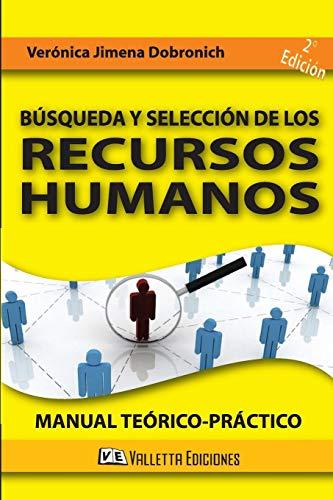 Administración - Búsqueda y selección de los recursos humanos - Manual  teórico-práctico.