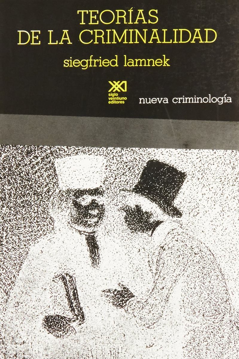 Criminología Teorías de la Criminalidad