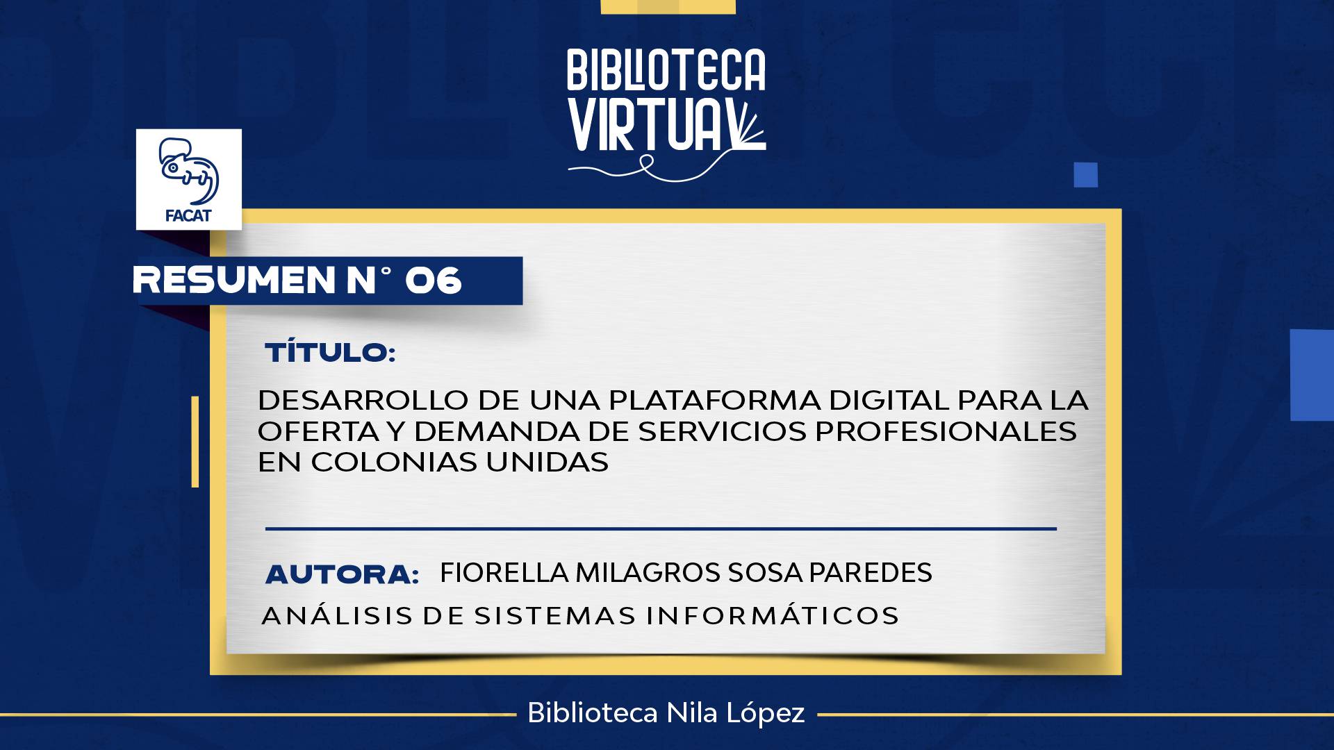 N° 6. DESARROLLO DE UNA PLATAFORMA DIGITAL PARA LA OFERTA Y DEMANDA DE SERVICIOS PROFESIONALES EN COLONIAS UNIDAS