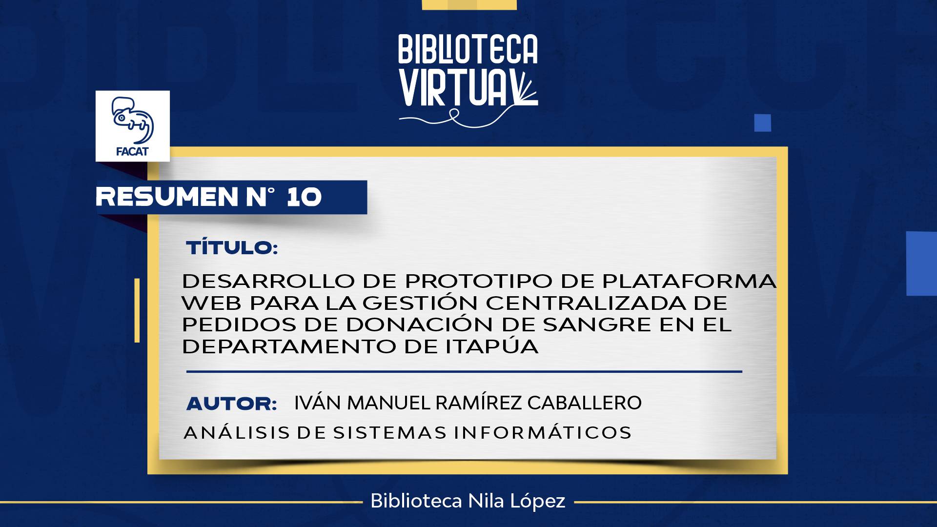 N° 10. DESARROLLO DE PROTOTIPO DE PLATAFORMA WEB PARA LA GESTIÓN CENTRALIZADA DE PEDIDOS DE DONACIÓN DE SANGRE EN EL DEPARTAMENTO DE ITAPÚA
