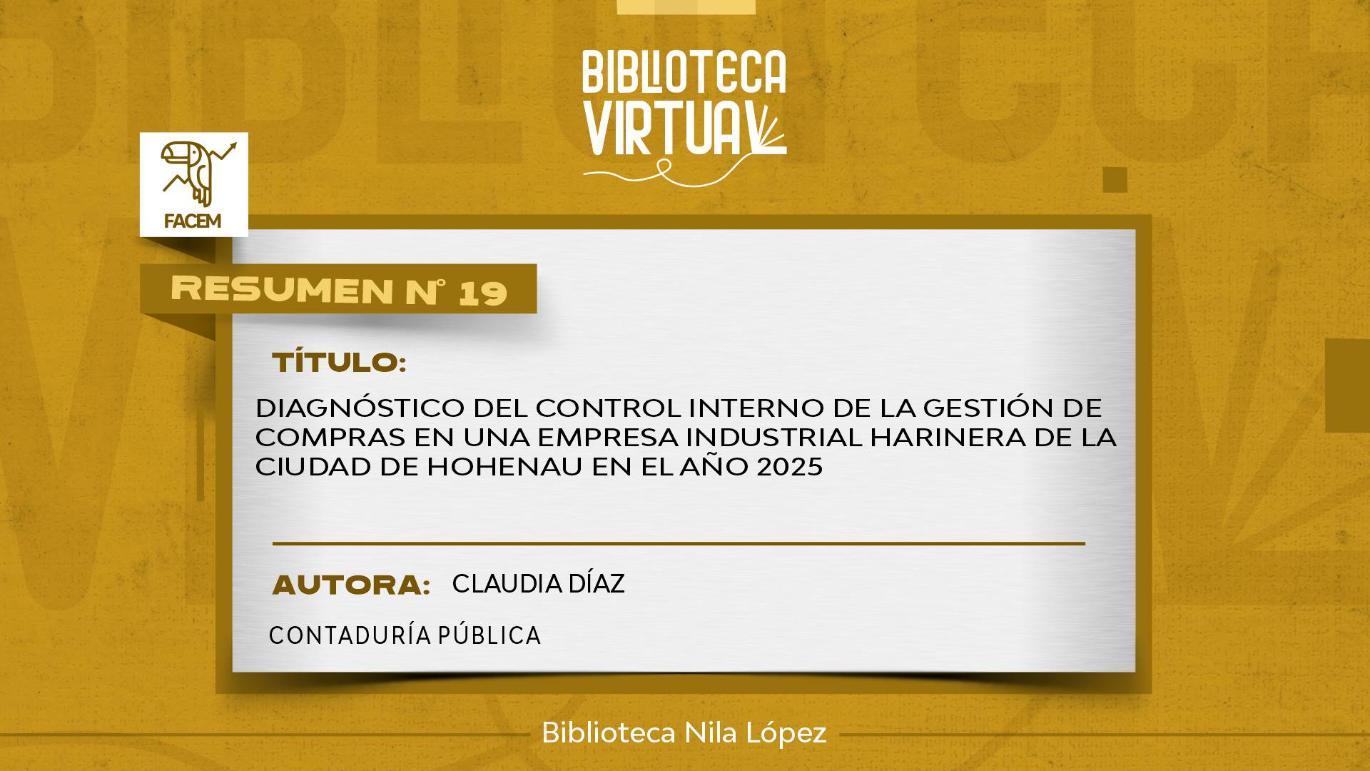 N° 19.  DIAGNÓSTICO DEL CONTROL INTERNO DE LA GESTIÓN DE COMPRAS EN UNA EMPRESA INDUSTRIAL HARINERA DE LA CIUDAD DE HOHENAU EN EL AÑO 2025