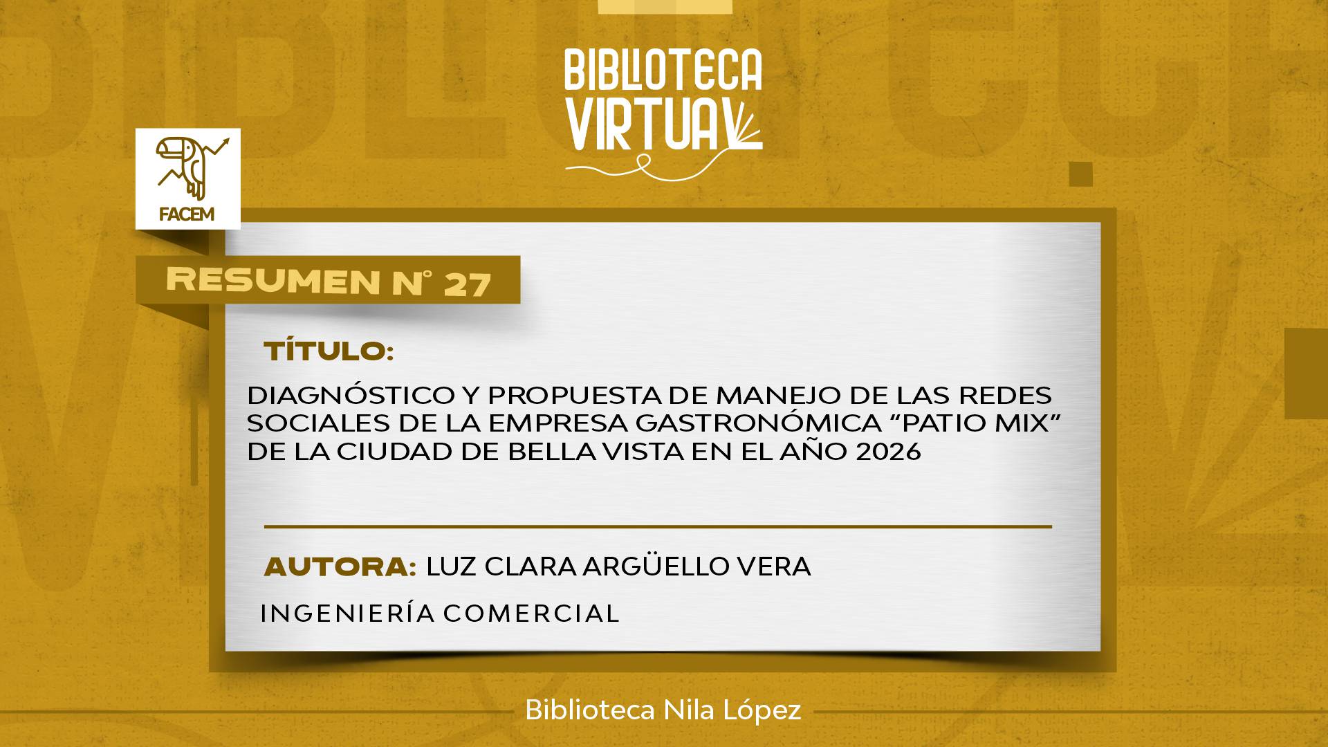 N° 27. DIAGNÓSTICO Y PROPUESTA DE MANEJO DE LAS REDES SOCIALES DE LA EMPRESA GASTRONÓMICA “PATIO MIX” DE LA CIUDAD DE BELLA VISTA EN EL AÑO 2026