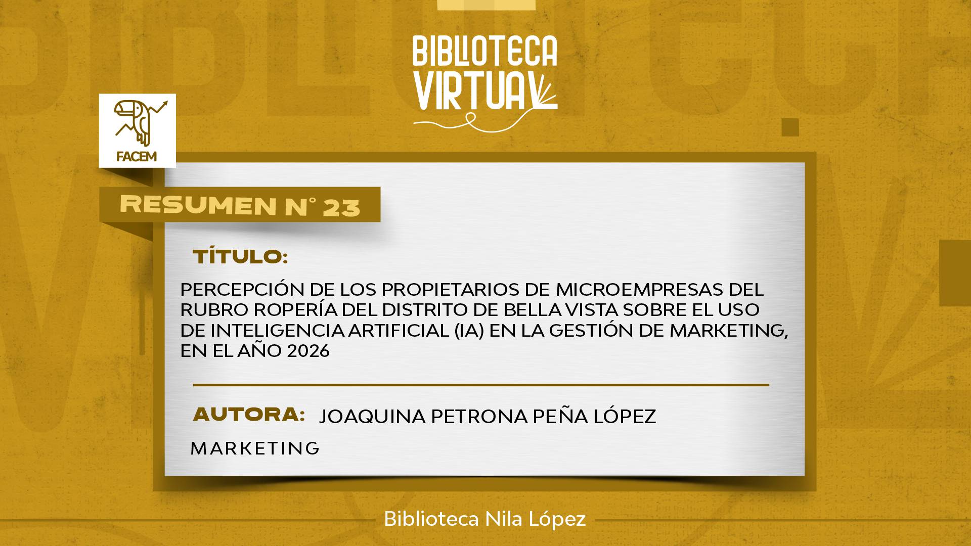 N° 23. PERCEPCIÓN DE LOS PROPIETARIOS DE MICROEMPRESAS DEL RUBRO ROPERÍA DEL DISTRITO DE BELLA VISTA SOBRE EL USO DE INTELIGENCIA ARTIFICIAL (IA) EN LA GESTIÓN DE MARKETING, EN EL AÑO 2026