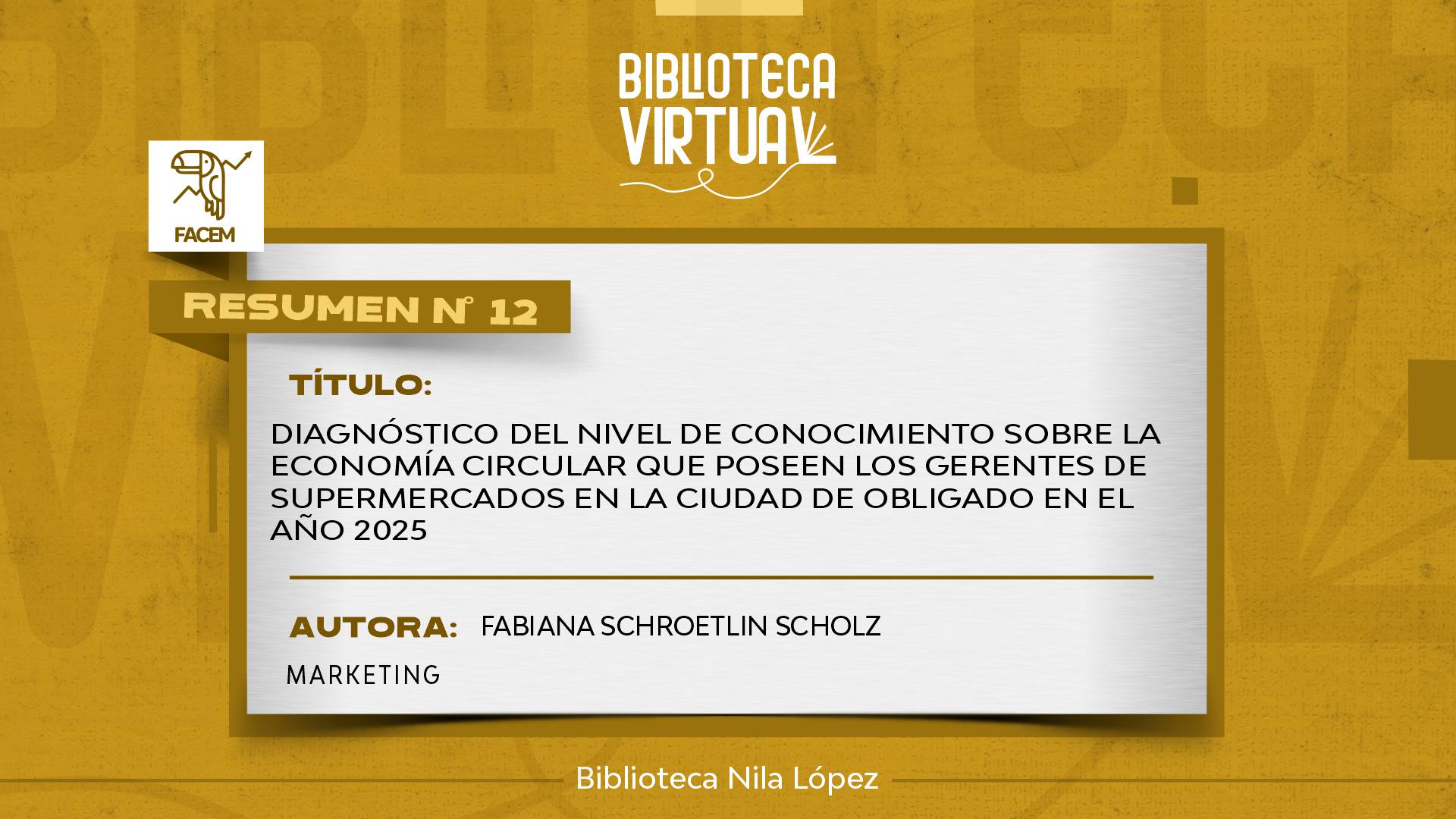 N° 12. DIAGNÓSTICO DEL NIVEL DE CONOCIMIENTO SOBRE LA ECONOMÍA CIRCULAR QUE POSEEN LOS GERENTES DE SUPERMERCADOS EN LACIUDAD DE OBLIGADO EN EL AÑO 2025