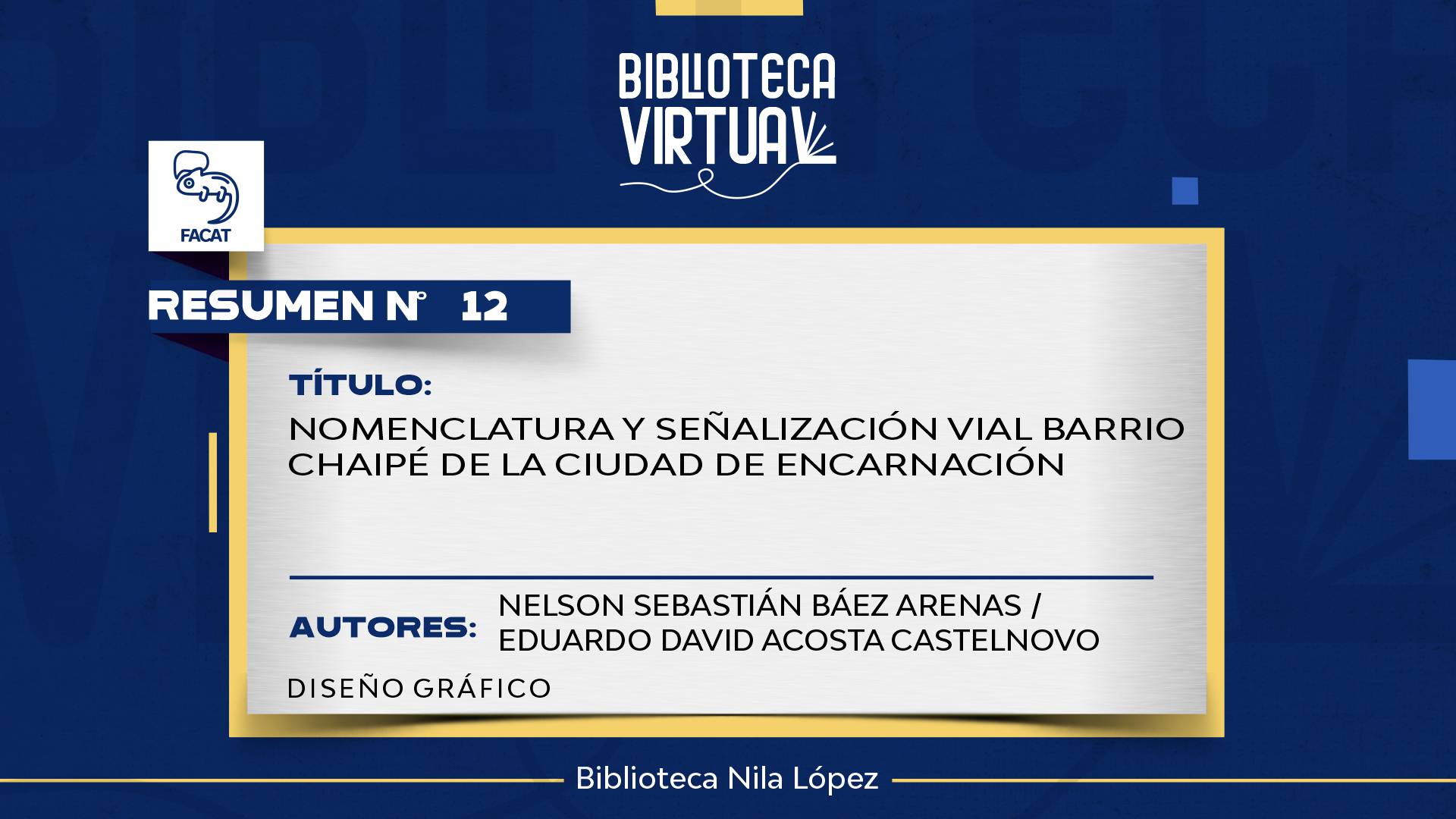 N° 12. NOMENCLATURA Y SEÑALIZACIÓN VIAL BARRIO CHAIPÉ DE LA CIUDAD DE ENCARNACIÓN