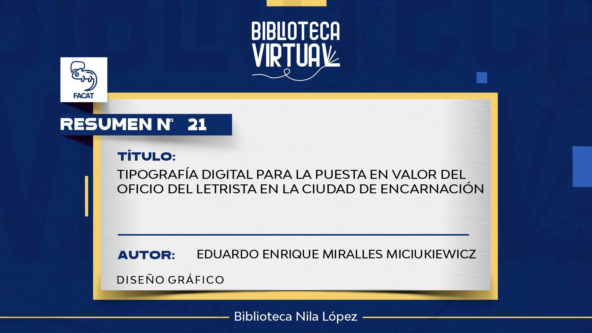 N° 21. TIPOGRAFÍA DIGITAL PARA LA PUESTA EN VALOR DEL OFICIO DEL LETRISTA EN LA CIUDAD DE ENCARNACIÓN