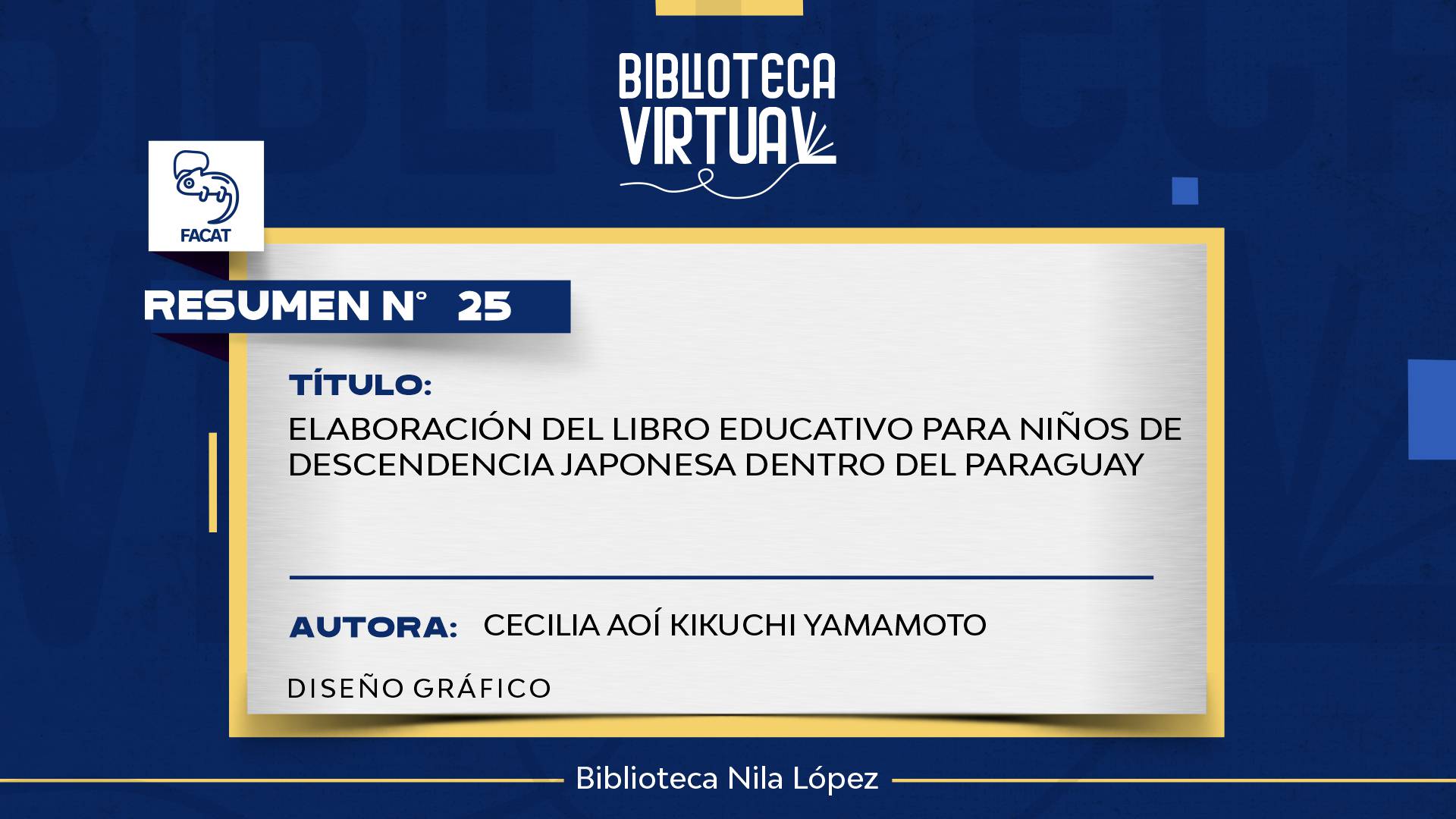 N° 25. 	ELABORACIÓN DEL LIBRO EDUCATIVO PARA NIÑOS DE DESCENDENCIA JAPONESA DENTRO DEL PARAGUAY