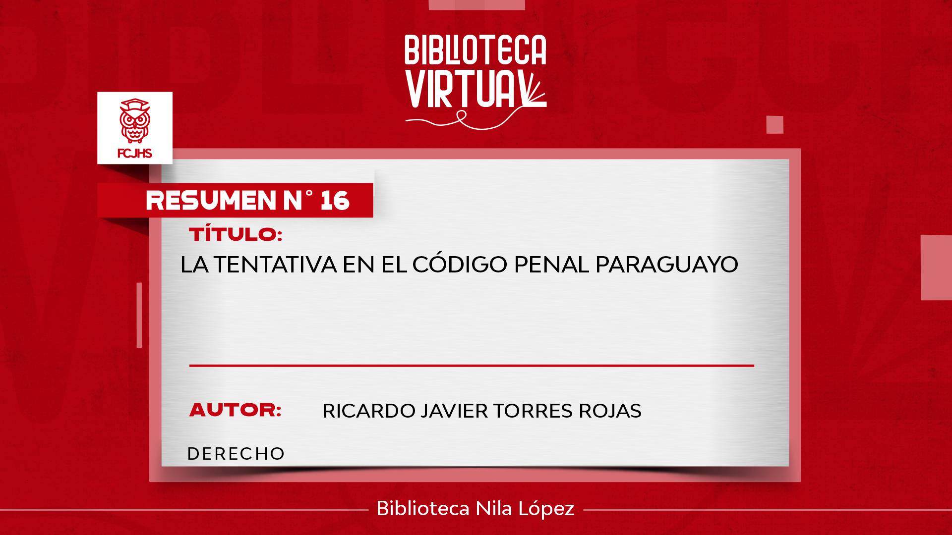 N° 16. LA TENTATIVA EN EL CÓDIGO PENAL PARAGUAYO