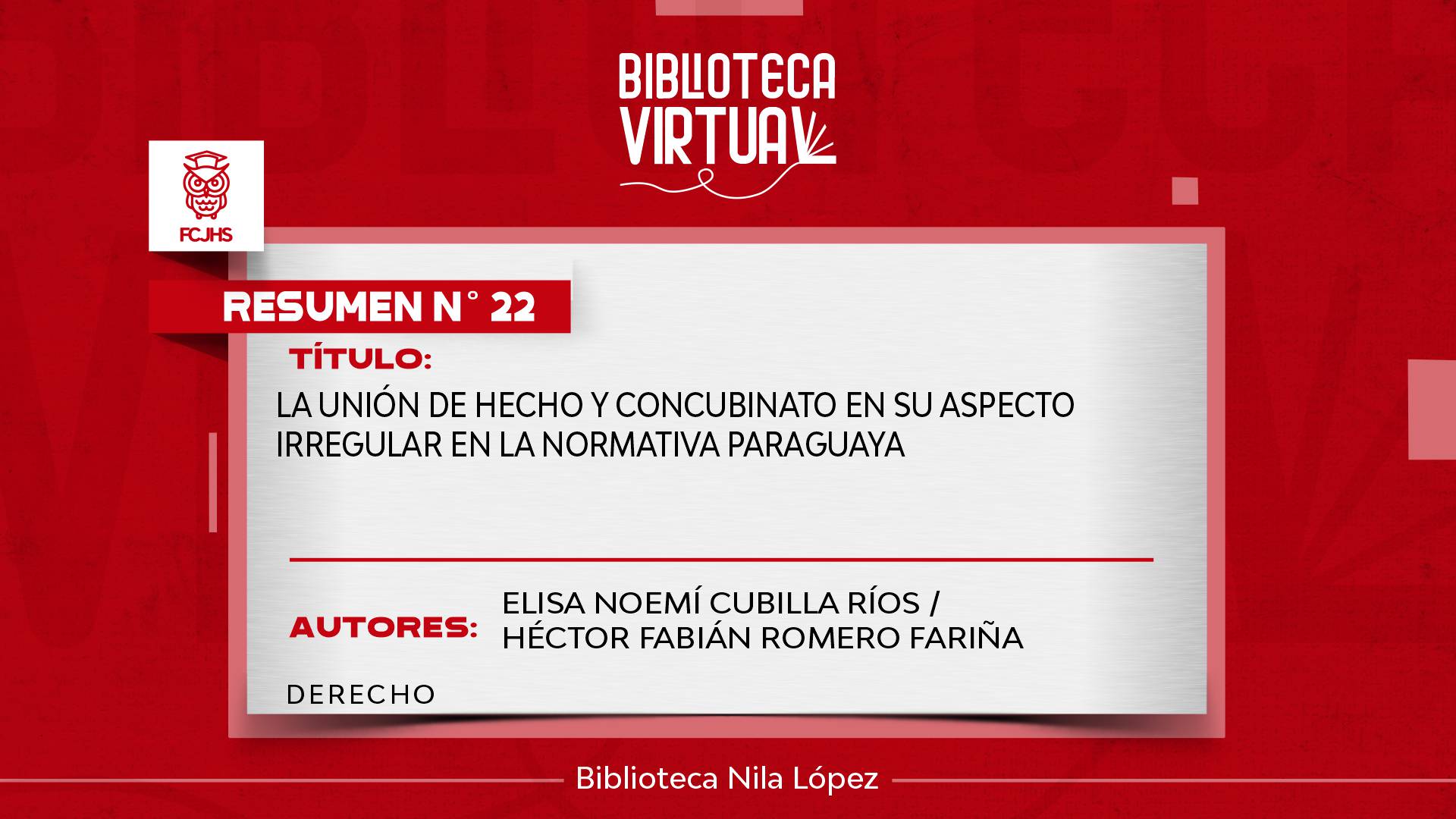 N° 22. LA UNIÓN DE HECHO Y CONCUBINATO EN SU ASPECTO IRREGULAR EN LA NORMATIVA PARAGUAYA