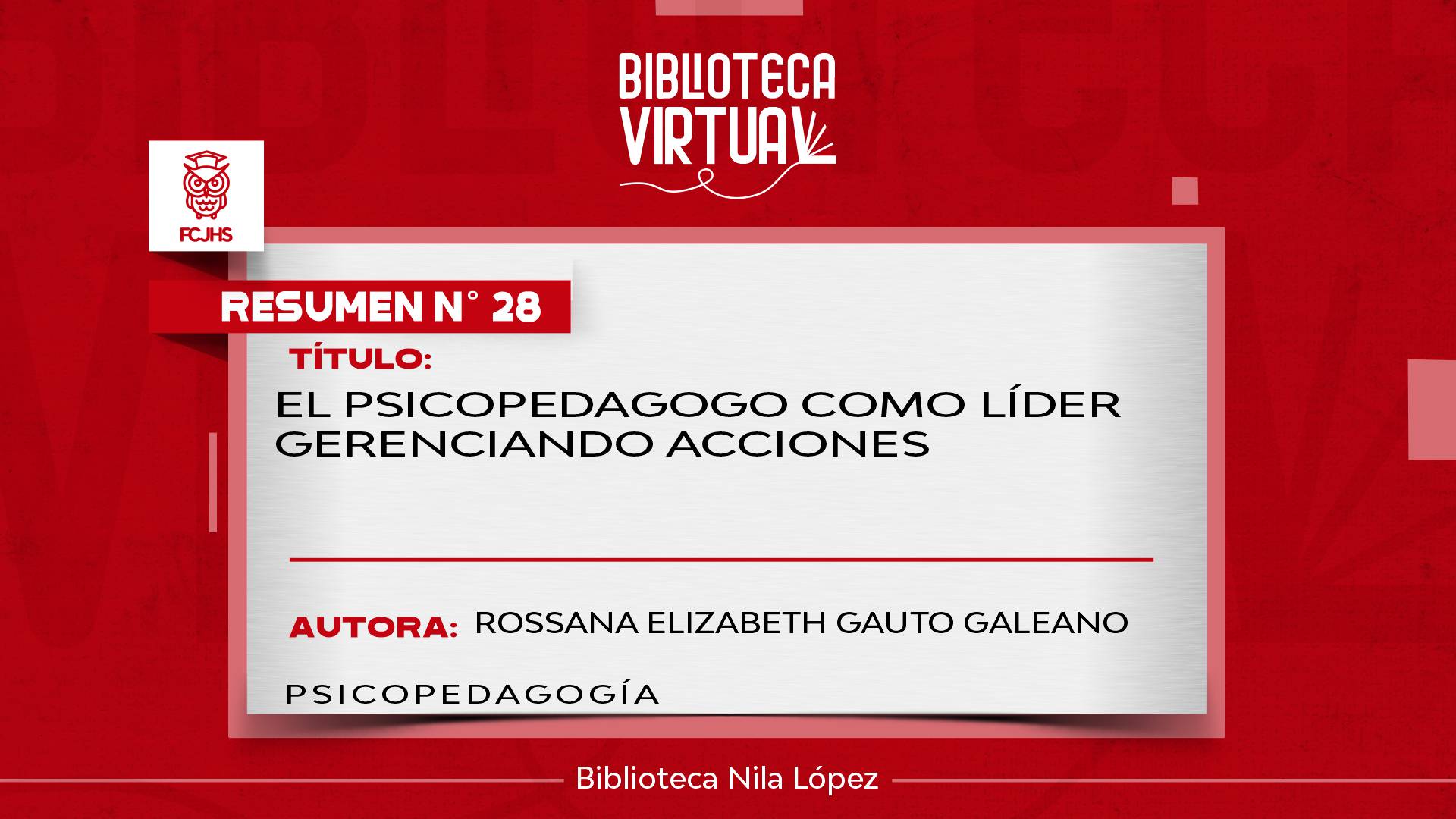 N° 28. EL PSICOPEDAGOGO COMO LÍDER GERENCIANDO ACCIONES	