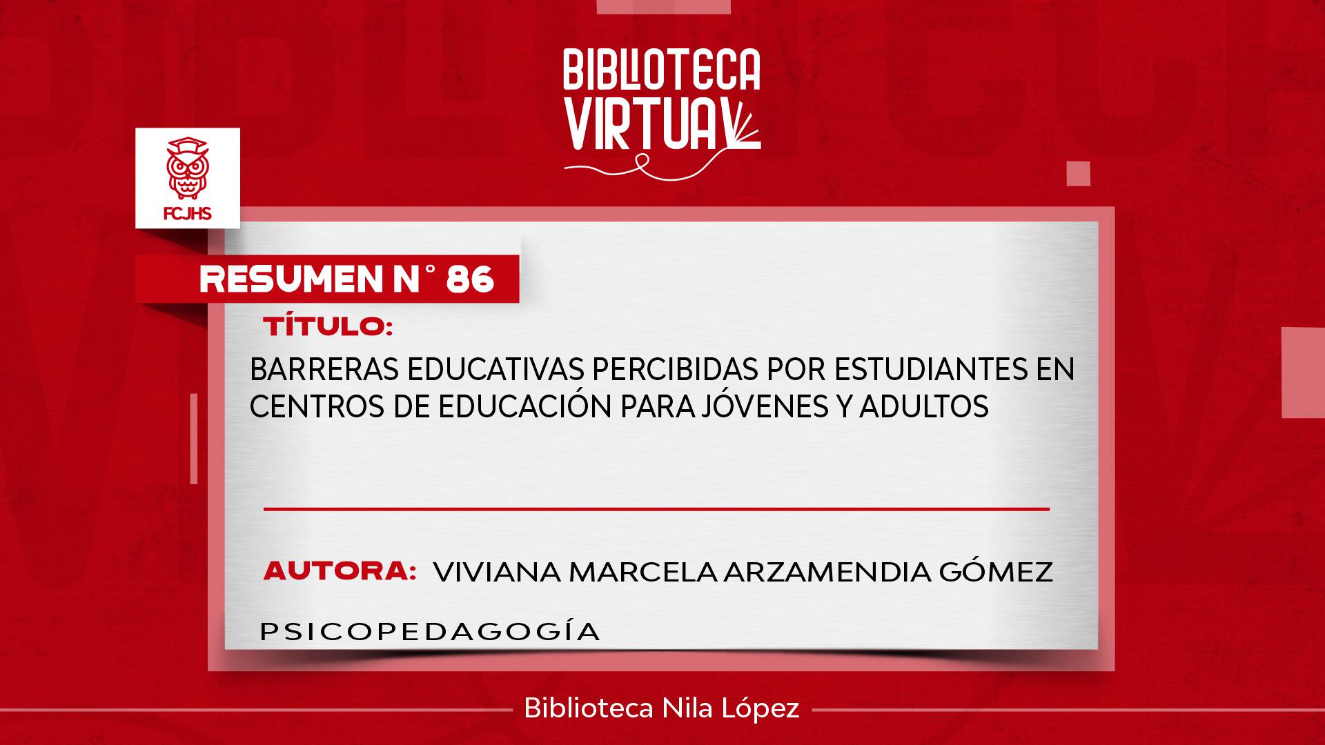 N° 86. BARRERAS EDUCATIVAS PERCIBIDAS POR ESTUDIANTES EN CENTROS DE EDUCACIÓN PARA JÓVENES Y ADULTOS	