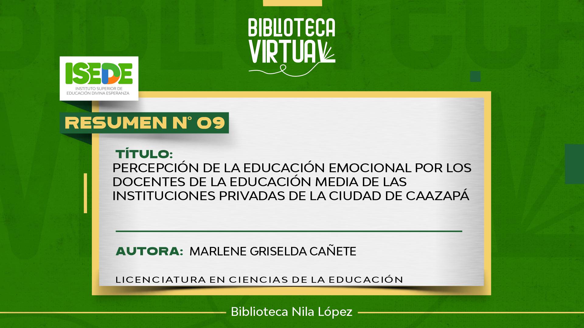 N° 9. PERCEPCIÓN DE LA EDUCACIÓN EMOCIONAL POR LOS DOCENTES DE LA EDUCACIÓN MEDIA DE LAS INSTITUCIONES PRIVADAS DE LA CIUDAD DE CAAZAPÁ