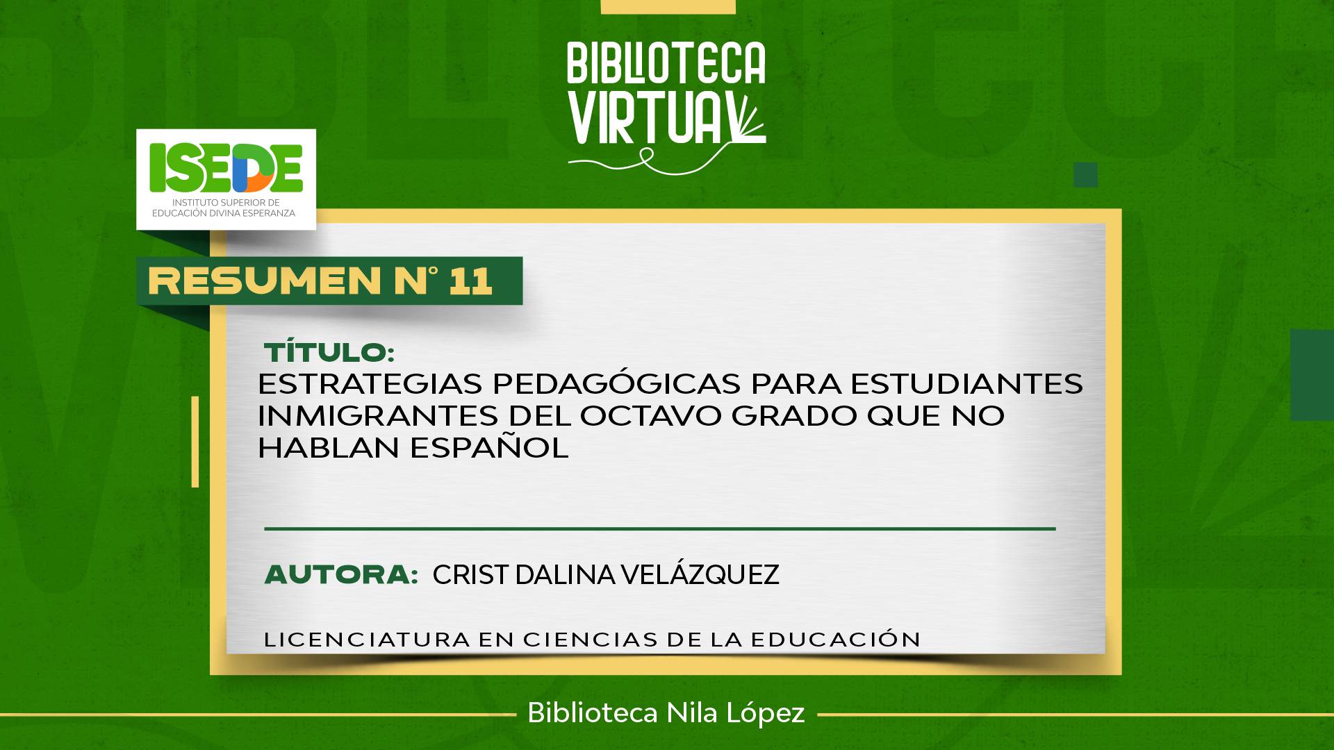 N° 11. ESTRATEGIAS PEDAGÓGICAS PARA ESTUDIANTES INMIGRANTES DEL OCTAVO GRADO QUE NO HABLAN ESPAÑOL