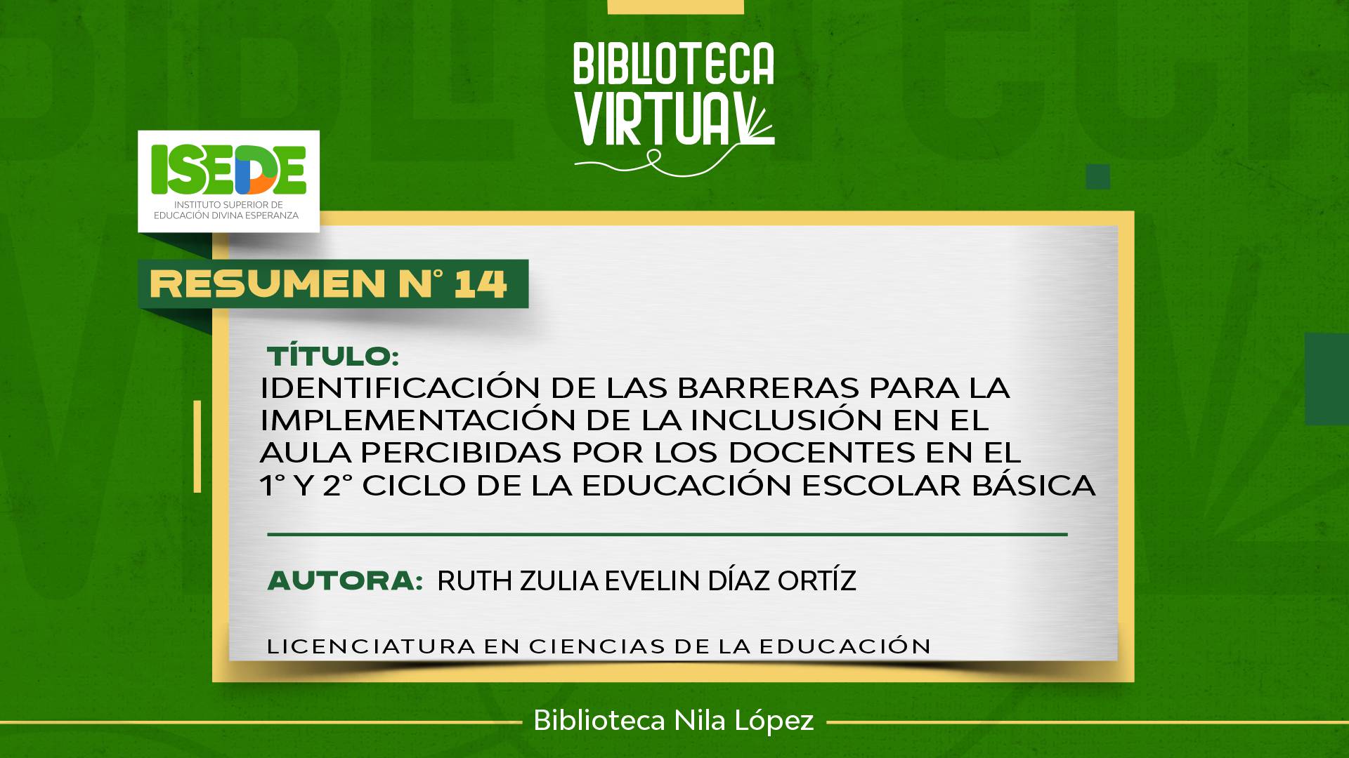 N° 14. IDENTIFICACIÓN DE LAS BARRERAS PARA LA IMPLEMENTACIÓN DE LA INCLUSIÓN EN EL AULA PERCIBIDAS POR LOS DOCENTES EN EL 1° Y 2° CICLO DE LA EDUCACIÓN ESCOLAR BÁSICA