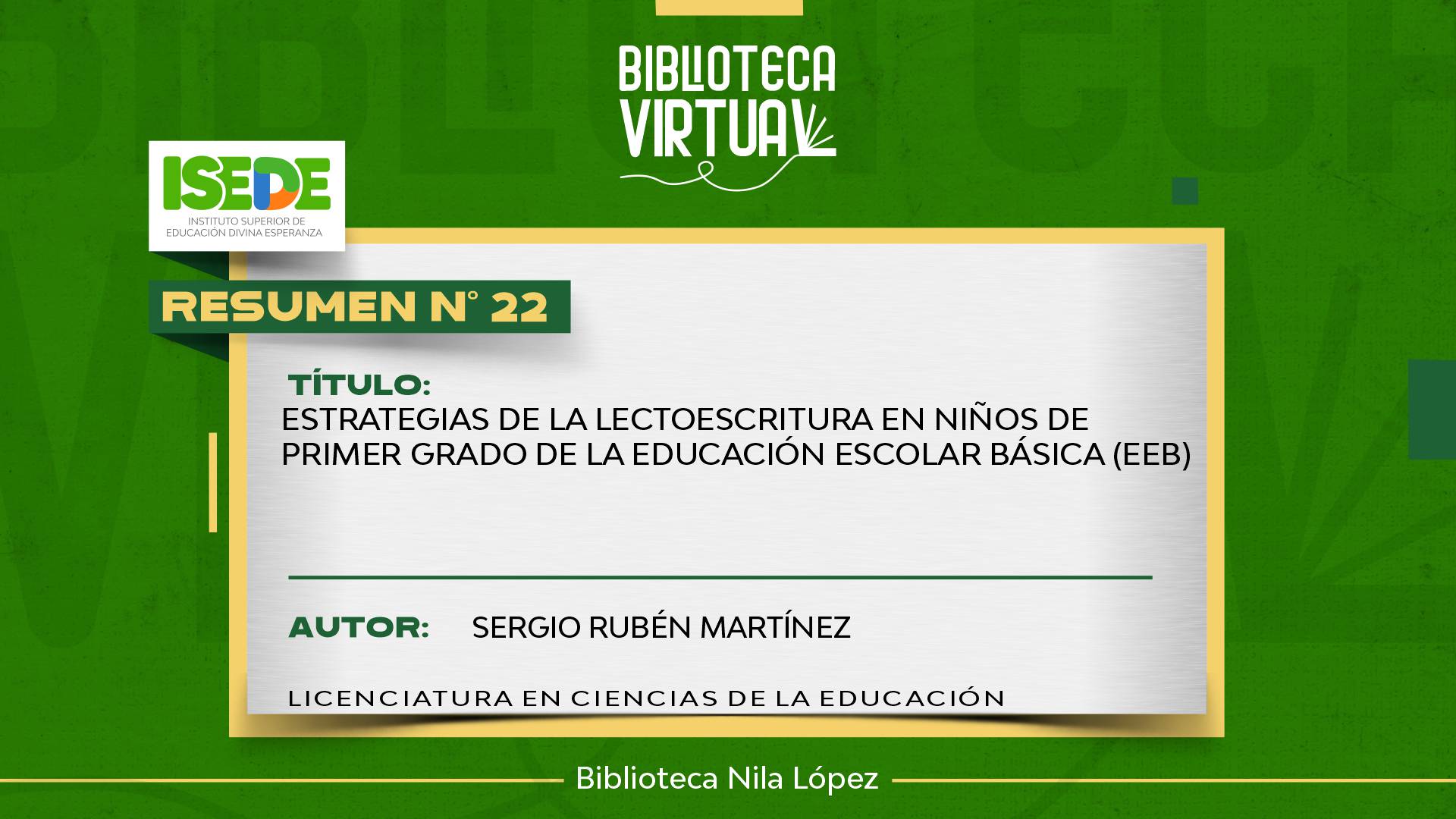 N° 22. ESTRATEGIAS DE LA LECTOESCRITURA EN NIÑOS DE PRIMER GRADO DE LA EDUCACIÓN ESCOLAR BÁSICA (EEB)