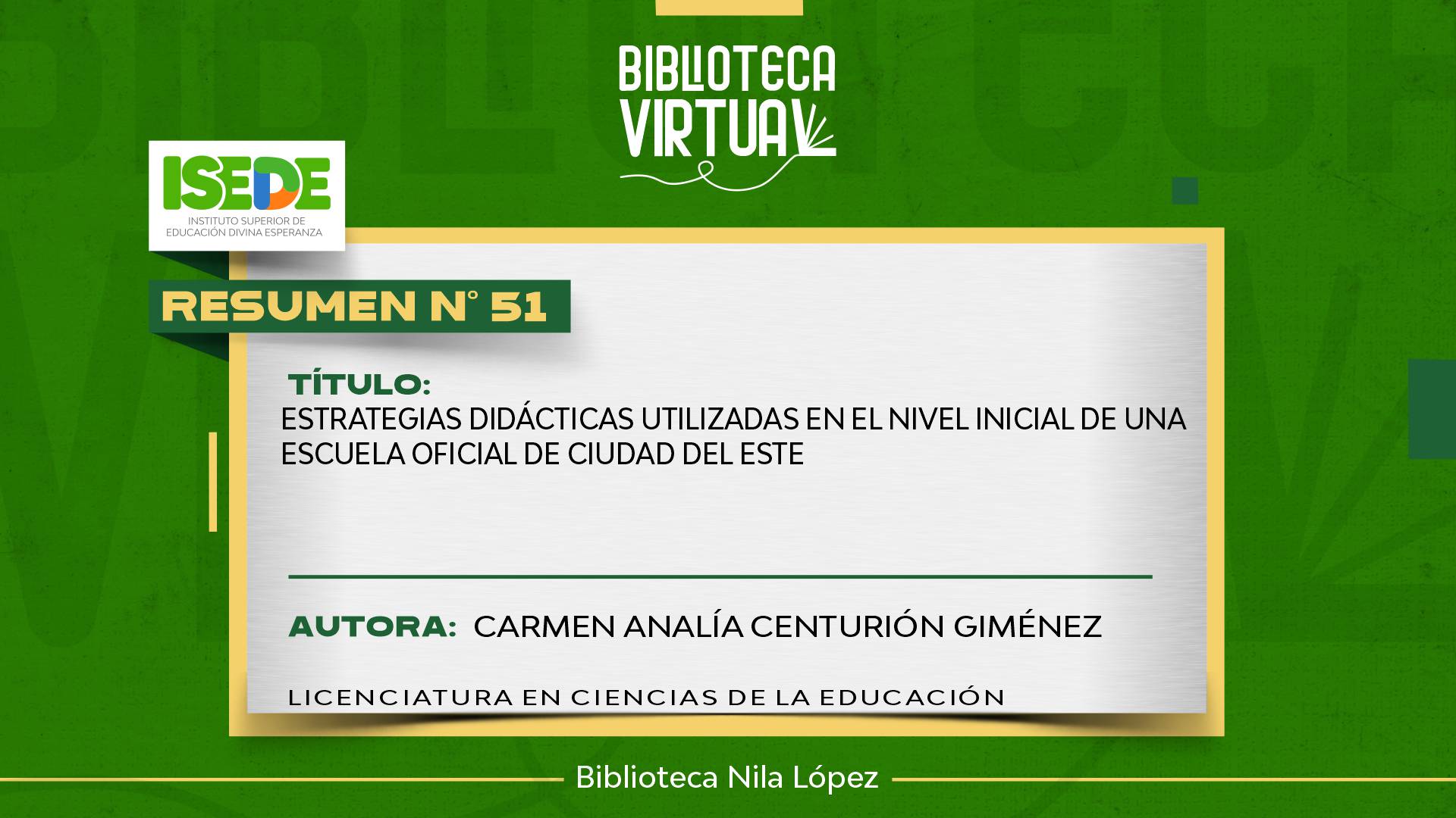 N° 51. ESTRATEGIAS DIDÁCTICAS UTILIZADAS EN EL NIVEL INICIAL DE UNA ESCUELA OFICIAL DE CIUDAD DEL ESTE