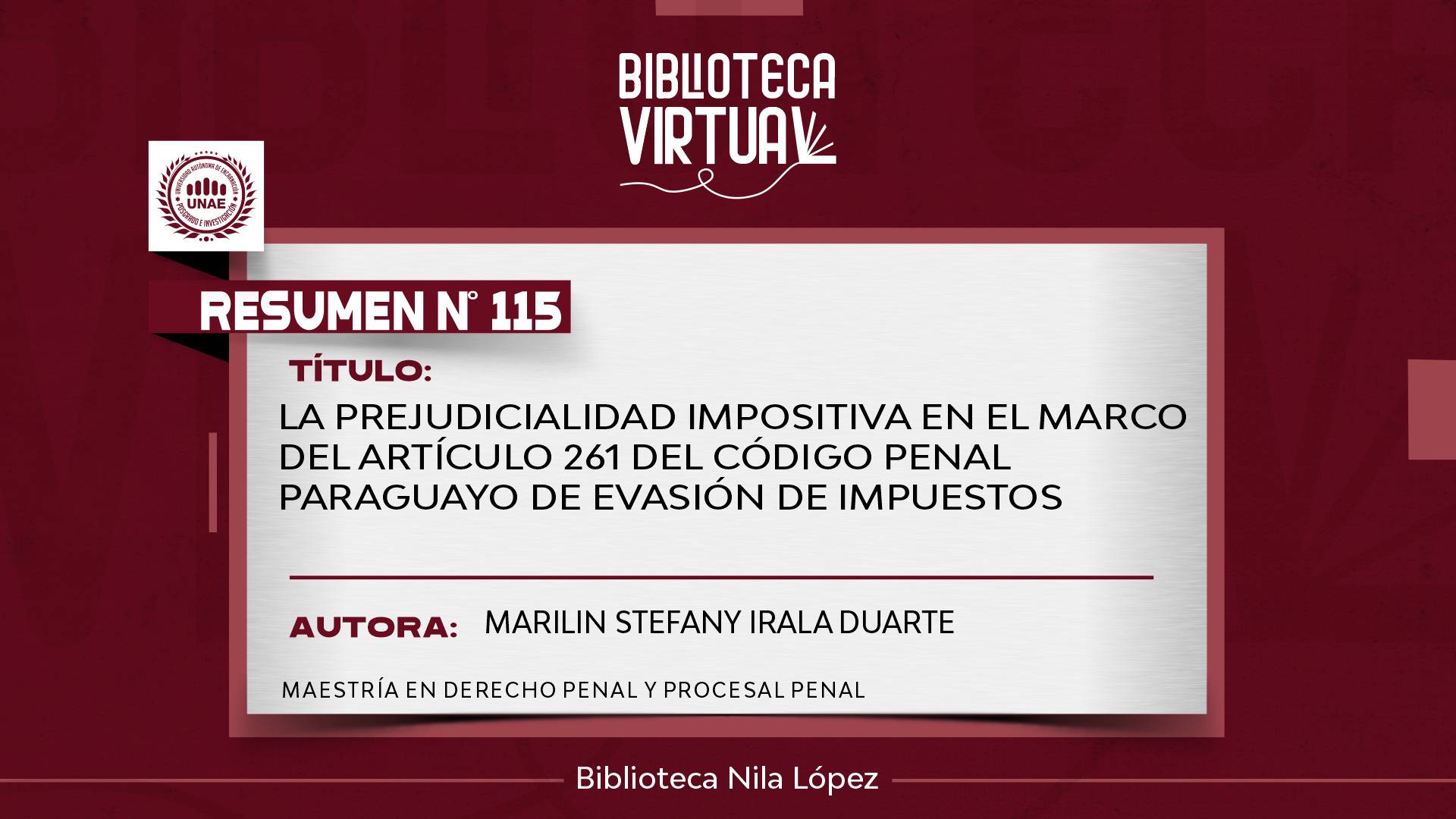 N° 115. LA PREJUDICIALIDAD IMPOSITIVA EN EL MARCO DEL ARTÍCULO 261 DEL CÓDIGO PENAL PARAGUAYO DE EVASIÓN DE IMPUESTOS