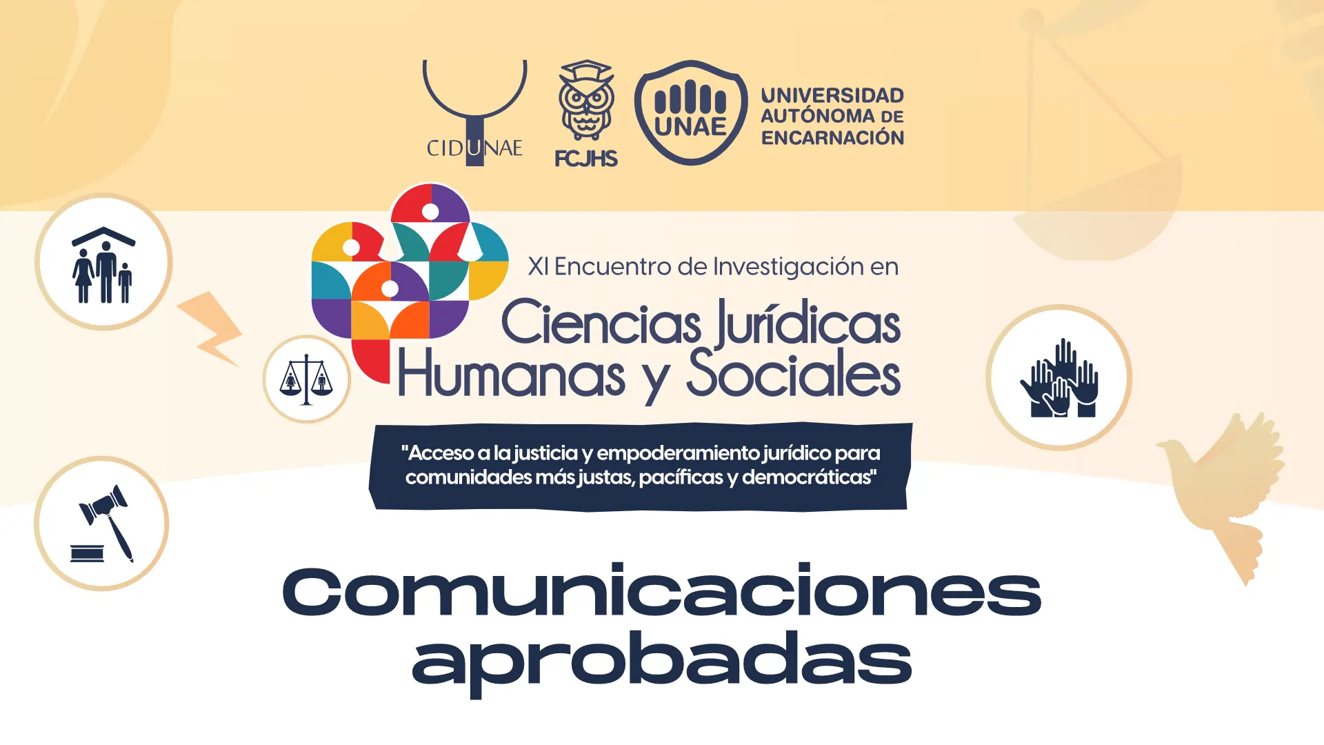 Comunicaciones aprobadas para el XI Encuentro de Investigación en Ciencias Jurídicas, Humanas y Sociales