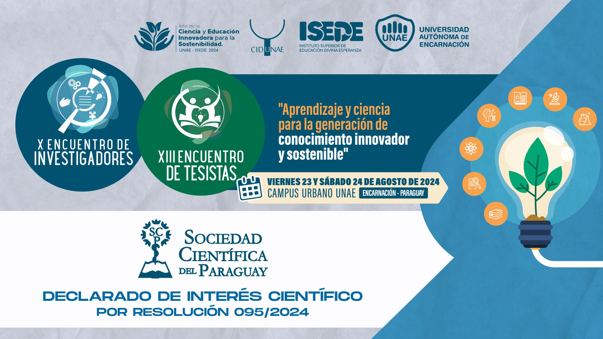 El X Encuentro de Investigadores y XIII Encuentro de Tesistas declarado de interés científico por la Sociedad Científica del Paraguay