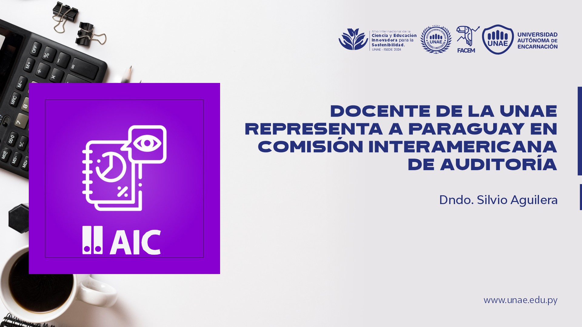 Docente de la UNAE representa a Paraguay en Comisión Interamericana de Auditoría