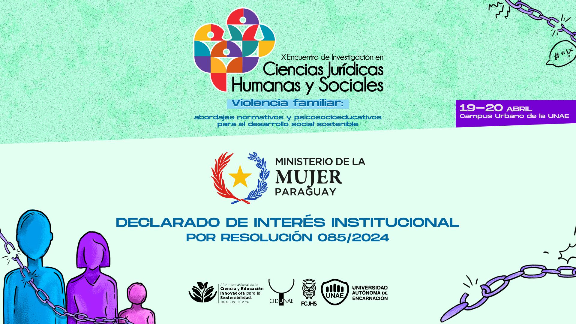 El Ministerio de la Mujer declara de Interés Institucional el X Encuentro de Investigación en Ciencias Jurídicas, Humanas y Sociales