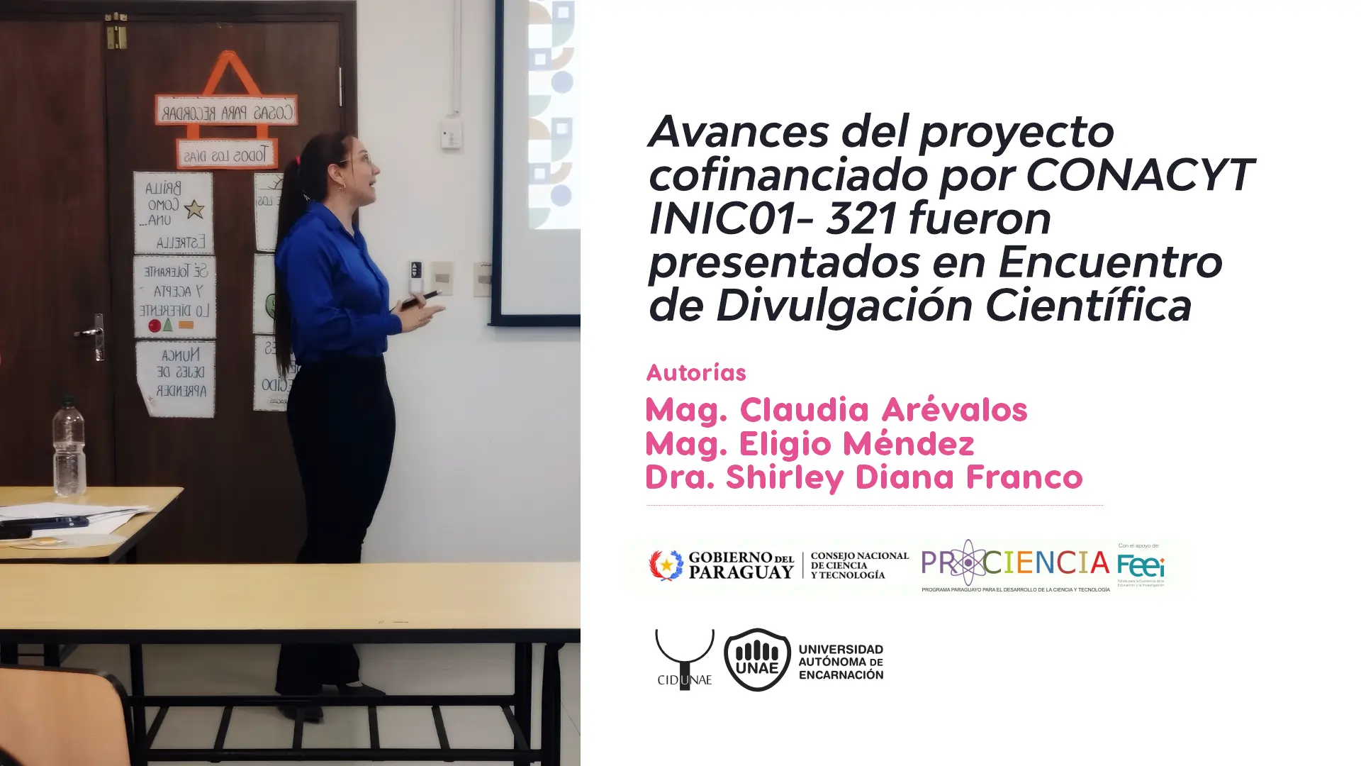 Avances del proyecto cofinanciado por CONACYT INIC01- 321 fueron presentados en Encuentro de Divulgación Científica