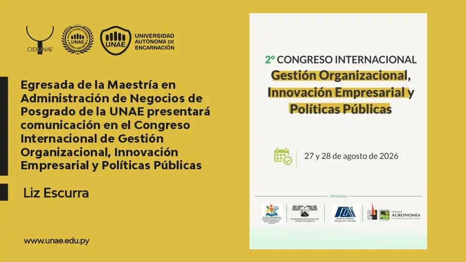 Egresada de la Maestría en Administración de Negocios de Posgrado de la UNAE presentará comunicación en el Congreso Internacional de Gestión Organizacional, Innovación Empresarial y Políticas Públicas