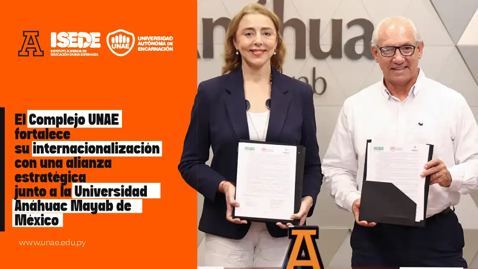El Complejo UNAE fortalece su internacionalización con una alianza estratégica junto a la Universidad Anáhuac Mayab de México