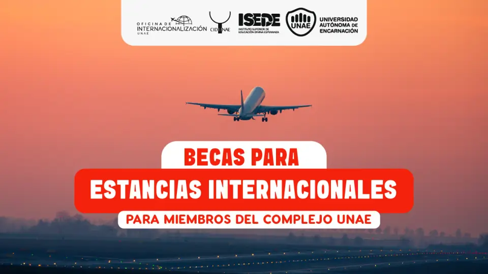 Becas para estancias internacionales para miembros del Complejo UNAE