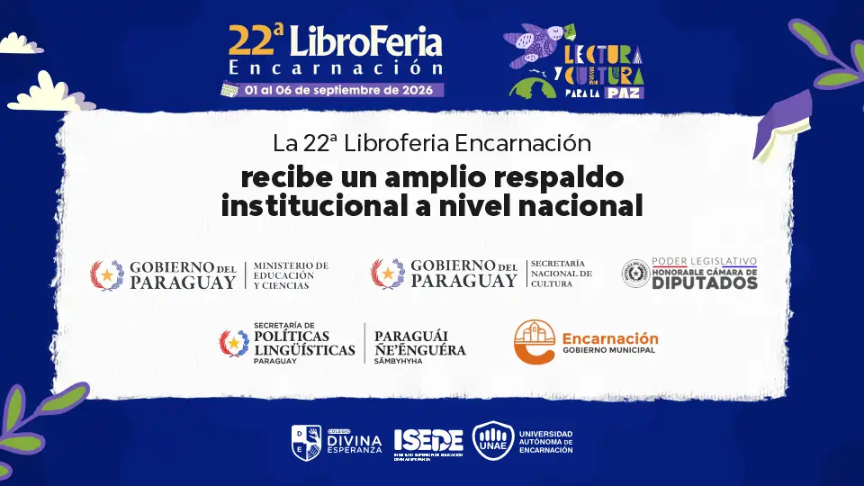 La 22ª Libroferia Encarnación recibe un amplio respaldo institucional a nivel nacional