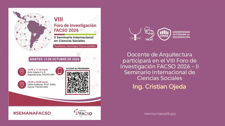 Docente de Arquitectura participará en el VIII Foro de Investigación FACSO 2026 – II Seminario Internacional de Ciencias Sociales