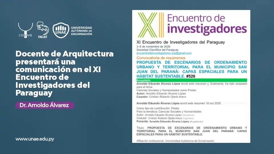 Docente de Arquitectura presentará una comunicación en el XI Encuentro de Investigadores del Paraguay
