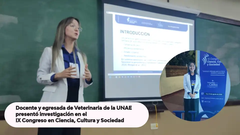 Docente y egresada de Veterinaria de la UNAE presentó investigación en el IX Congreso en Ciencia, Cultura y Sociedad