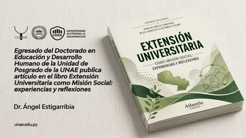 Egresado del Doctorado en Educación y Desarrollo Humano de la Unidad de Posgrado de la UNAE publica artículo en el libro 