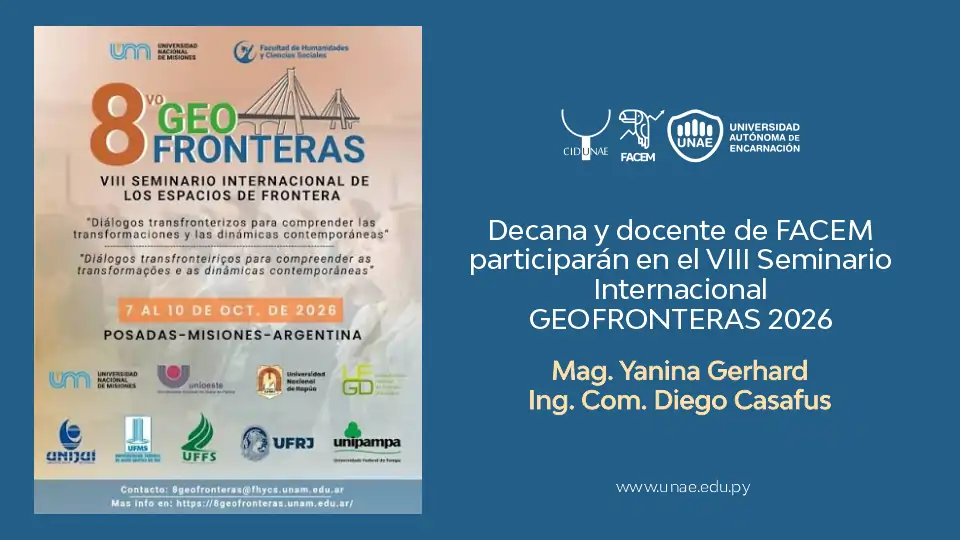Decana y docente de FACEM participarán en el VIII Seminario Internacional GEOFRONTERAS 2026