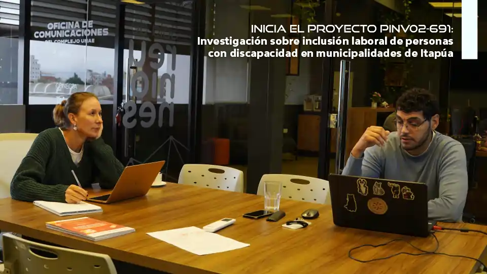 Inicia el proyecto Inicia el proyecto PINV02-691: Investigación sobre inclusión laboral de personas con discapacidad en municipalidades de Itapúa