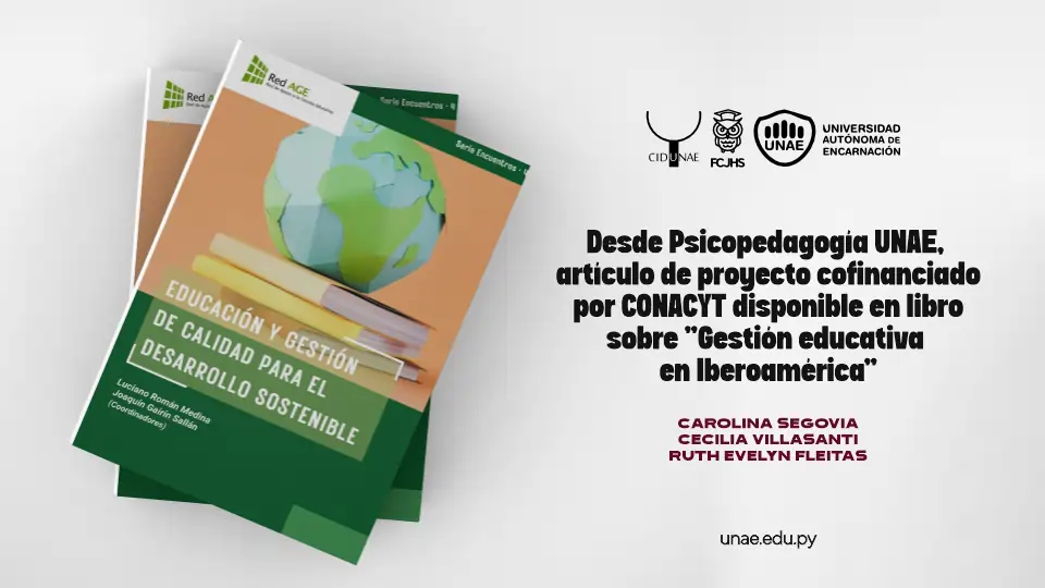 Desde Psicopedagogía UNAE, artículo de proyecto cofinanciado por CONACYT disponible en libro sobre 