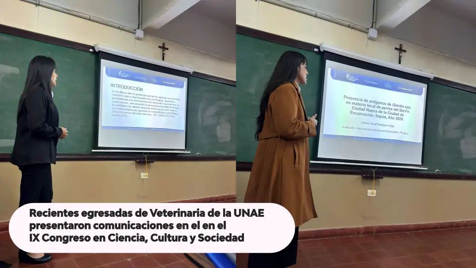 Recientes egresadas de Veterinaria de la UNAE presentaron comunicaciones en el IX Congreso en Ciencia, Cultura y Sociedad