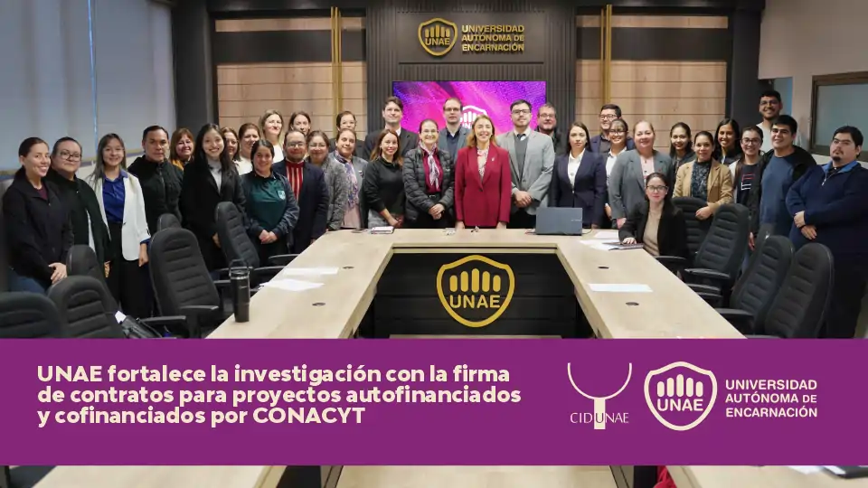 UNAE fortalece la investigación con la firma de contratos para proyectos autofinanciados y cofinanciados por CONACYT